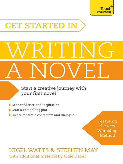 Title details for Get Started in Writing a Novel by Nigel Watts - Available